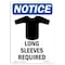 Signmission OSHA Notice Sign, Long Sleeves Required With Symbol, 10in X 7in Rigid Plastic, 7" W, 10" H, Portrait OS-NS-P-710-V-14047 - alternate 1